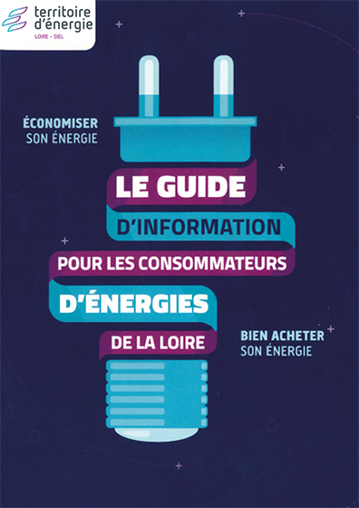 Le guide d’information pour les consommateurs d’énergies de la Loire
