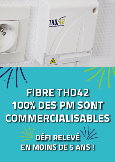 Fibre THD42 : une construction en moins de 5 ans, le défi est relevé !