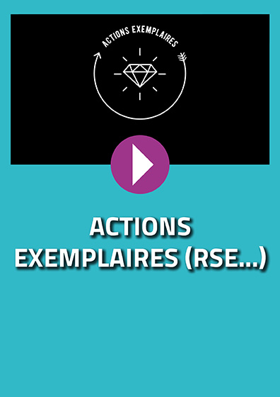 Actions exemplaires (RSE,…)