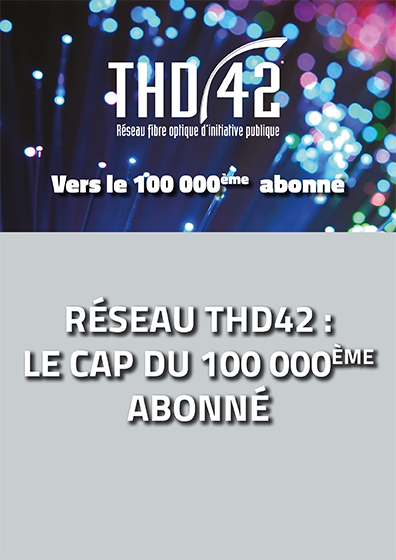 THD42 : le cap du 100 000ème abonné bientôt atteint !