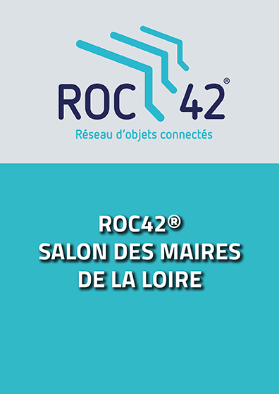 Salon des maires de la Loire – focus sur ROC42®