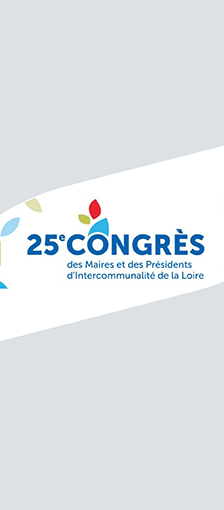 Congrès des maires de la Loire et des présidents d’intercommunalité